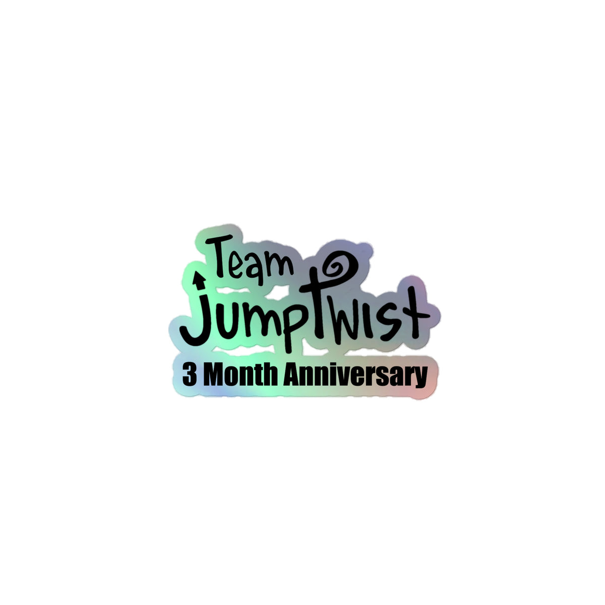 3 Month Anniversary Holographic sticker – Jumptwist Ninja
